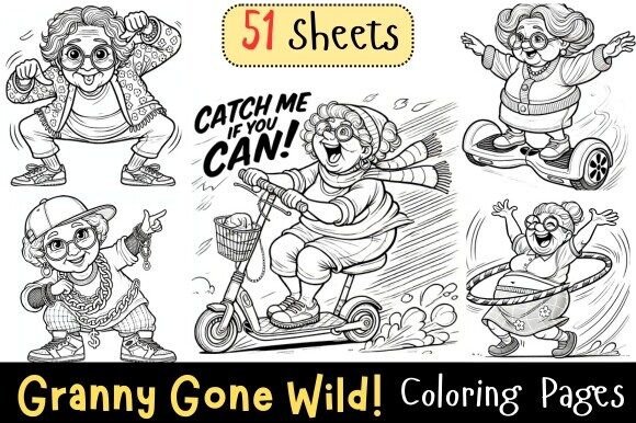Granny Gone Wild Funny Coloring Pages – A Unique and Hilarious Gift for the Modern Grandma